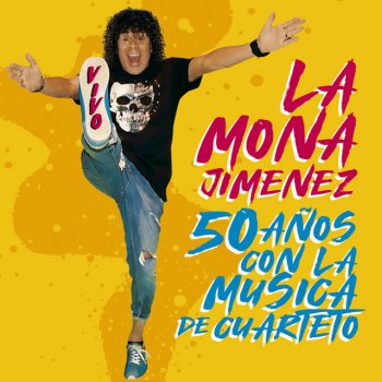 La Mona Jimenez Hasta el Último Día de Mi Vida - En Vivo