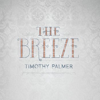 Timothy Palmer I've Got a Song In My Heart