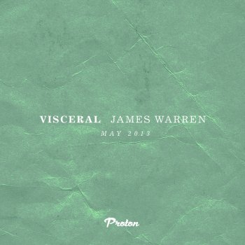 James Warren Visceral - May 2013 (Pt. 1 - Continuous DJ Mix)