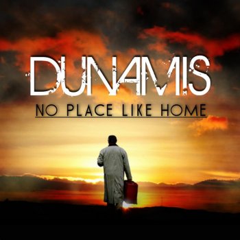 Dunamis There Is No Place Like Home