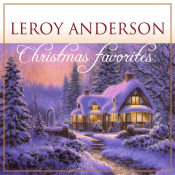 Leroy Anderson From Heaven High I Come to You
