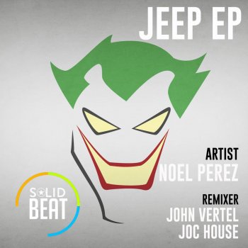John Vertel feat. Noel Perez Jeep - John Vertel Remix
