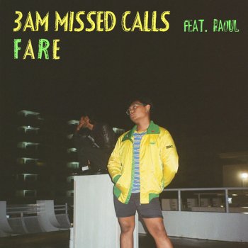 FARE feat. Raoul 3am Missed Calls