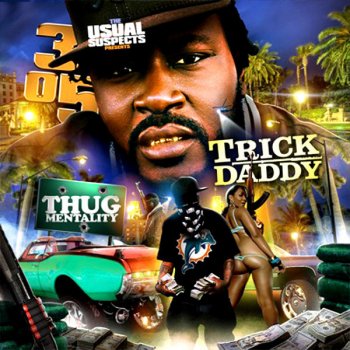 Trick Daddy Stay Out Of Mines