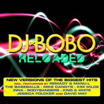 DJ Bobo Reloaded Megamix - Radio Version