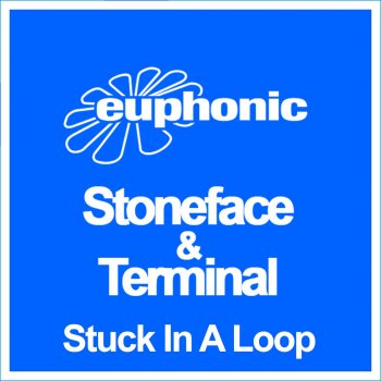 Stoneface & Terminal Stuck in a Loop - Radio Edit