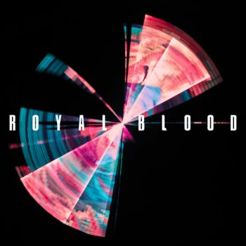 Royal Blood Hold On