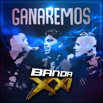 Banda XXI Ganaremos - Balada