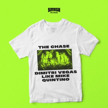 Dimitri Vegas & Like Mike feat. Quintino The Chase
