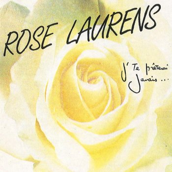 Rose Laurens L'absence