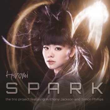 Hiromi, Anthony Jackson & Simon Philipps What WIll Be, Will Be
