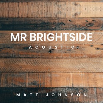 Matt Johnson Mr Brightside - Acoustic