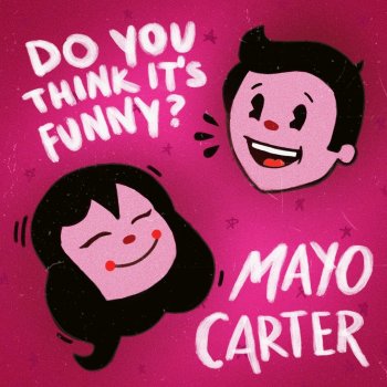 Mayo Carter YES I DO...