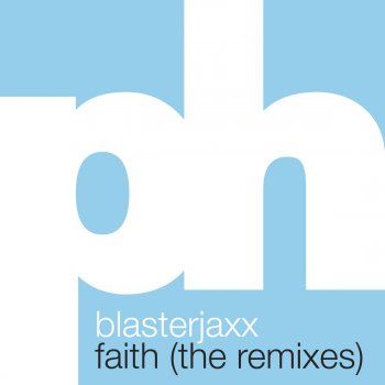 BlasterJaxx Faith - Bassanova & Dirty Herz Remix