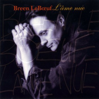 Breen Leboeuf L'ame nue