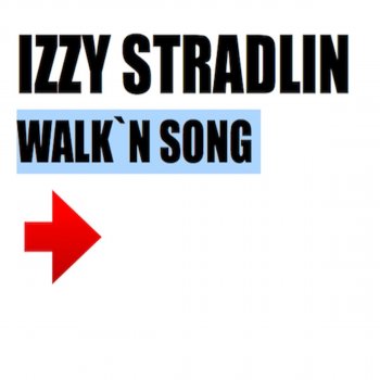 Izzy Stradlin Walk'n Song