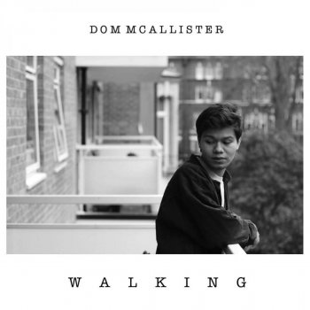 Dom McAllister Walking