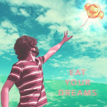 nelward Eat Your Dreams
