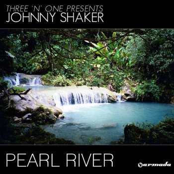Johnny Shaker Pearl River (Club Instrumental)
