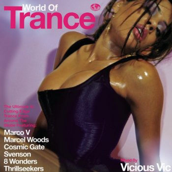 Vicious Vic World of Trance (Continuous DJ Mix)