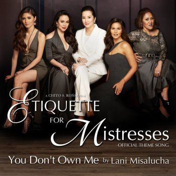 Lani Misalucha You Don't Own Me (Theme from Etiquette for Mistresses)