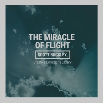 Scott Buckley The Miracle of Flight