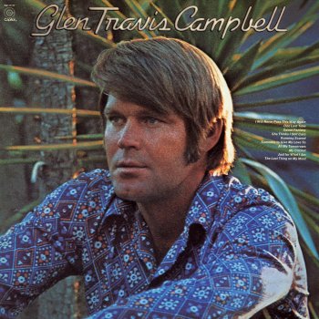 Glen Campbell I Will Never Pass This Way Again