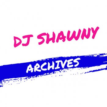 DJ Shawny Up Tangin Song