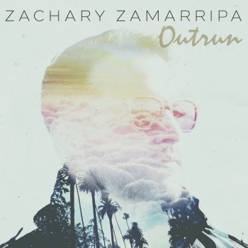 Zachary Zamarripa feat. Mike Schmid Outrun