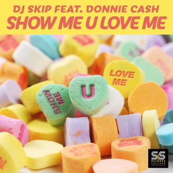 DJ Skip Show Me U Love Me (Chris P Vocal Mix)