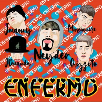 Neyder feat. Marcianeke, Jmaury, Crizzito & JDManda Enfermo