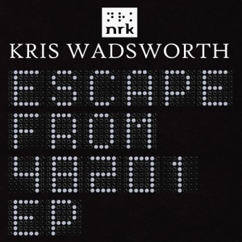 Kris Wadsworth Crushed - Original Mix
