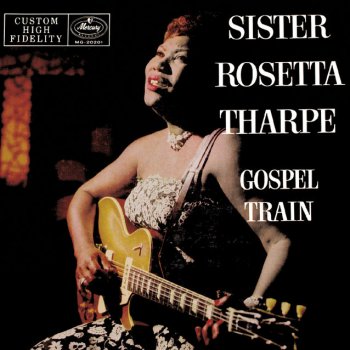 Sister Rosetta Tharpe Up Above My Head There's Music in the Air