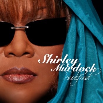 Shirley Murdock You Are My Righteousness