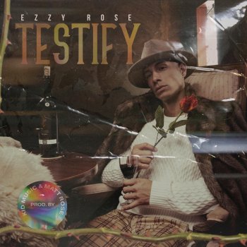 Ezzy Rose Testify