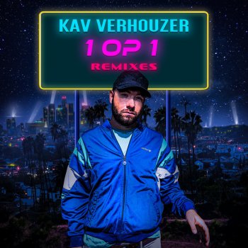 Kav Verhouzer 1 Op 1 (Kav Verhouzer 90's Remix)