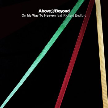 Above & Beyond feat. Richard Bedford On My Way To Heaven - Above & Beyond Club Edit