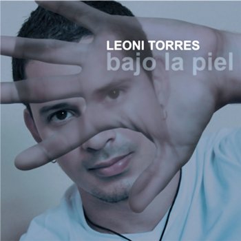 Leoni Torres Te Necesito (Remasterizado)