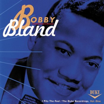 Bobby “Blue” Bland I'm Not Ashamed - Single Version