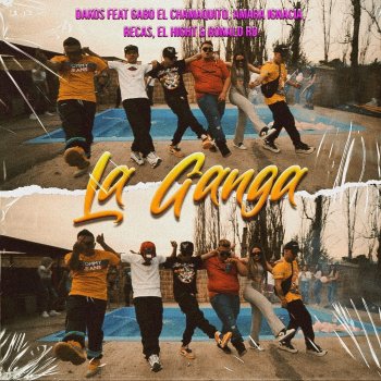 Dakos La Ganga (feat. amara ignacia, gabo el chamaquito, recas, el hight & ronald rd)