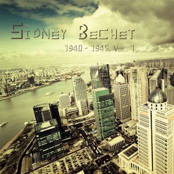 Sidney Bechet Chinatown and Theme Out
