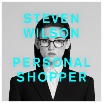 Steven Wilson PERSONAL SHOPPER
