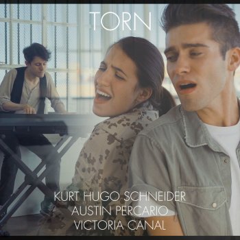Kurt Hugo Schneider feat. Austin Percario & Victoria Canal Torn - Natalie Imbruglia Cover