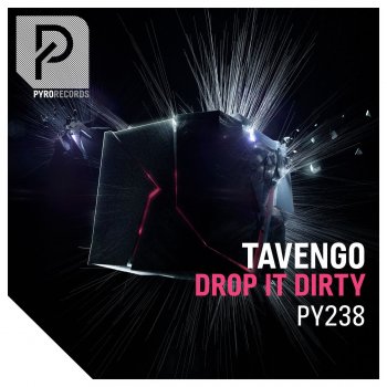 Tavengo Drop It Dirty - Extended Mix