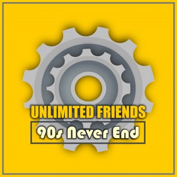 Unlimited Friends 90s Never End (Trancecoderz Remix)