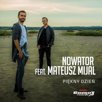 Nowator feat. Mateusz Mijal Piękny Dzień