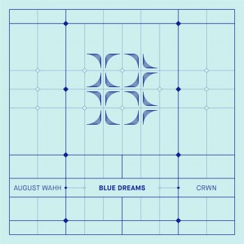 crwn feat. August Wahh Blue Dreams
