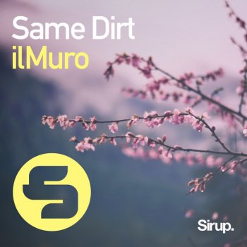 ilMuro Same Dirt