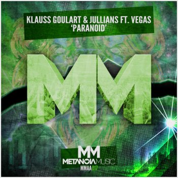 Klauss Goulart & Jullians feat. VEGAS Paranoid