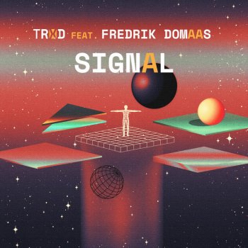 TRXD feat. Fredrik Domaas Signal (feat. Fredrik Domaas)